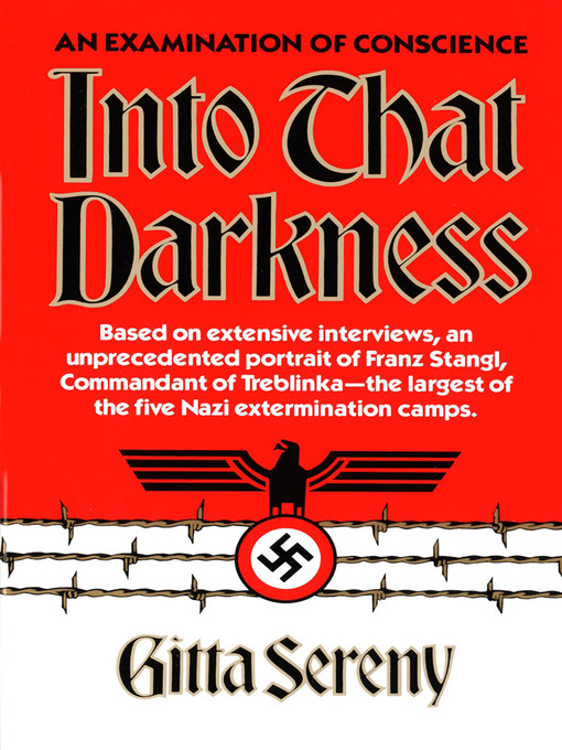 Title details for Into That Darkness by Gitta Sereny - Available